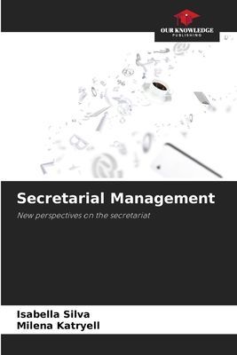 Secretarial Management: New perspectives on the secretariat