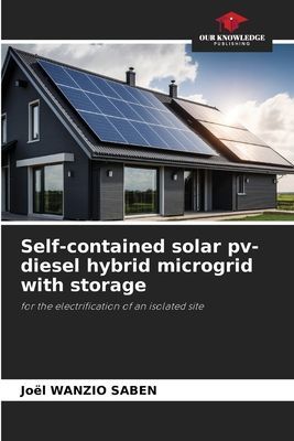 Self-contained solar pv-diesel hybrid microgrid with storage: for the electrification of an isolated site