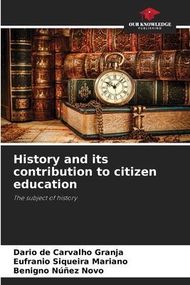 History and its contribution to citizen education: The subject of history