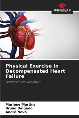 Physical Exercise in Decompensated Heart Failure: Systematic literature review