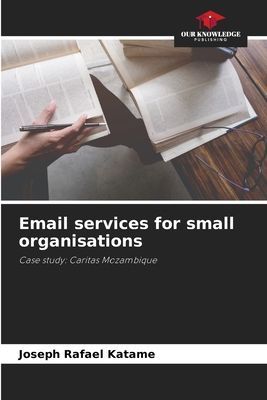 Email services for small organisations: Case study: Caritas Mozambique