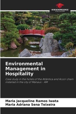 Environmental Management in Hospitality: Case study in the hotels of the Atlântica and Accor chain installed in the city of Manaus - AM