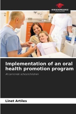Implementation of an oral health promotion program: At Larrondo schoolchildren
