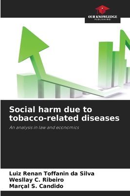 Social harm due to tobacco-related diseases: An analysis in law and economics