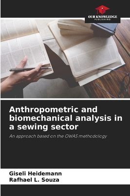 Anthropometric and biomechanical analysis in a sewing sector: An approach based on the OWAS methodology