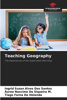 Teaching Geography: The Experiences of the Supervised Internship