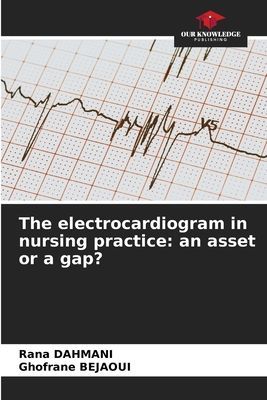 The electrocardiogram in nursing practice: an asset or a gap?