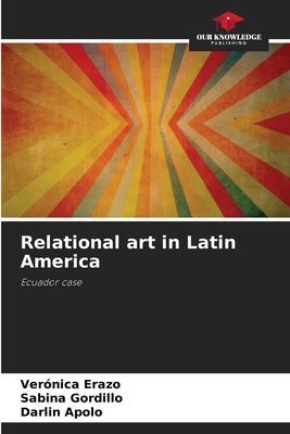 Relational art in Latin America: Ecuador case