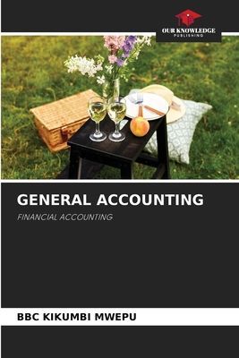 GENERAL ACCOUNTING: FINANCIAL ACCOUNTING