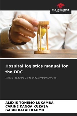 Hospital logistics manual for the DRC: ERP/PGI Software Guide and Essential Practices