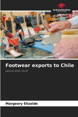 Footwear exports to Chile: period 2016-2020