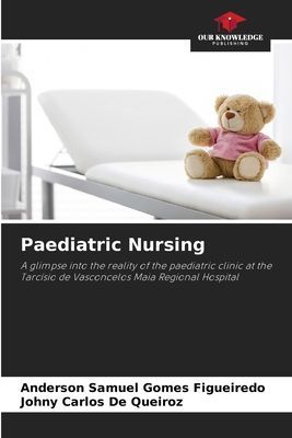 Paediatric Nursing: A glimpse into the reality of the paediatric clinic at the Tarcísio de Vasconcelos Maia Regional Hospital