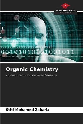 Organic Chemistry: organic chemistry course and exercise