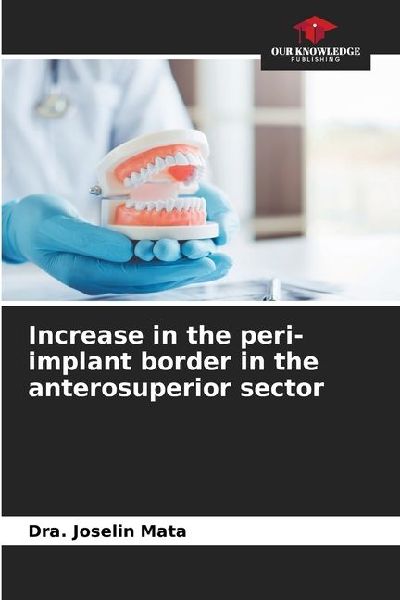 Increase in the peri-implant border in the anterosuperior sector