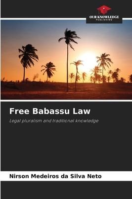 Free Babassu Law: Legal pluralism and traditional knowledge