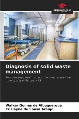 Diagnosis of solid waste management: From the basic health units in the urban area of the municipality of Pombal - PB