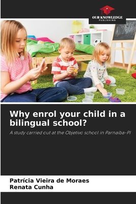 Why enrol your child in a bilingual school?: A study carried out at the Objetivo school in Parnaíba-PI