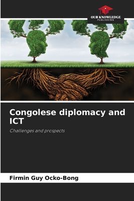 Congolese diplomacy and ICT: Challenges and prospects