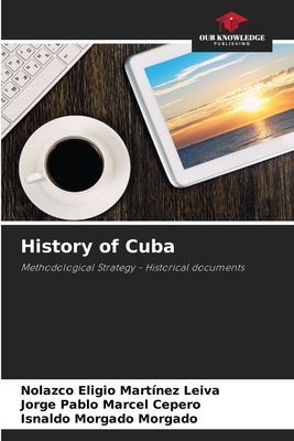 History of Cuba: Methodological Strategy - Historical documents