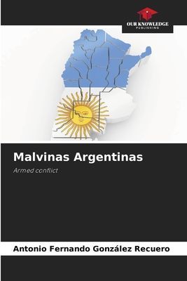Malvinas Argentinas: Armed conflict