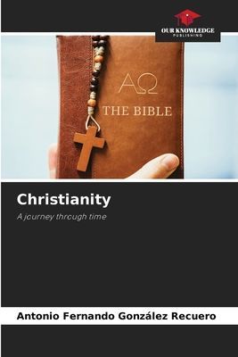 Christianity: A journey through time