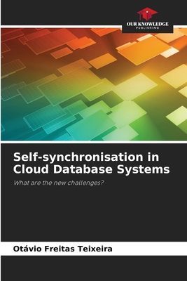 Self-synchronisation in Cloud Database Systems: What are the new challenges?