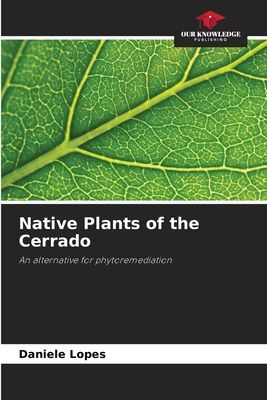 Native Plants of the Cerrado: An alternative for phytoremediation