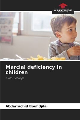Marcial deficiency in children: A real scourge