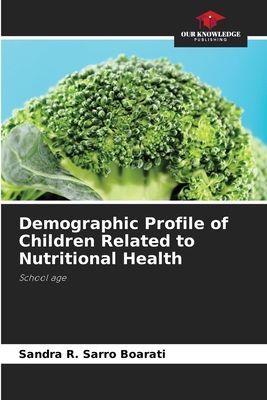 Demographic Profile of Children Related to Nutritional Health: School age