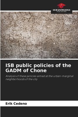 ISB public policies of the GADM of Chone: Analysis of these policies aimed at the urban-marginal neighborhoods of the city