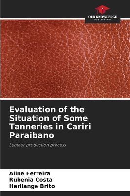 Evaluation of the Situation of Some Tanneries in Cariri Paraibano: Leather production process
