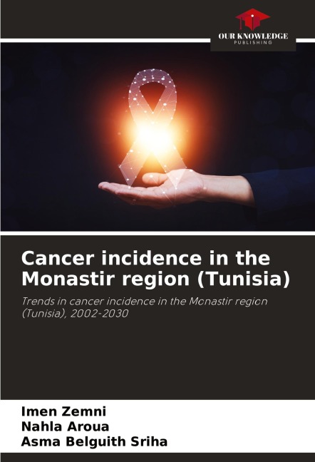 Cancer incidence in the Monastir region (Tunisia): Trends in cancer incidence in the Monastir region (Tunisia), 2002-2030
