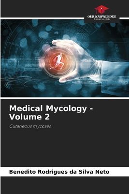 Medical Mycology - Volume 2: Cutaneous mycoses