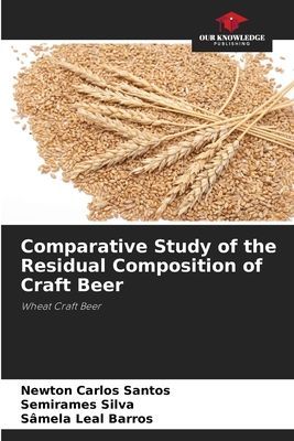 Comparative Study of the Residual Composition of Craft Beer: Wheat Craft Beer