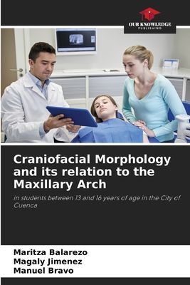 Craniofacial Morphology and its relation to the Maxillary Arch: in students between 13 and 16 years of age in the City of Cuenca