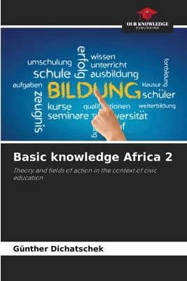 Basic knowledge Africa 2: Theory and fields of action in the context of civic education