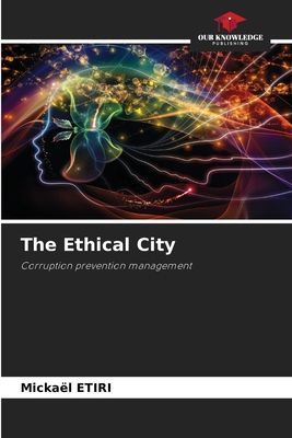 The Ethical City: Corruption prevention management
