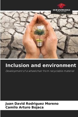 Inclusion and environment: Development of a wheelchair from recyclable material