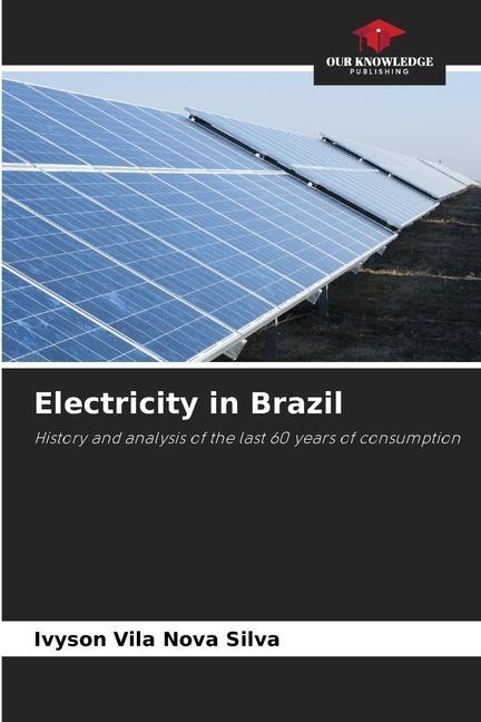 Electricity in Brazil: History and analysis of the last 60 years of consumption