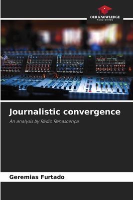 Journalistic convergence: An analysis by Rádio Renascença
