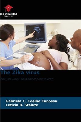The Zika virus: Analysis, Discussions and Impacts in Brazil
