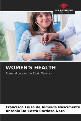WOMENS HEALTH: Prenatal care in the Stork Network