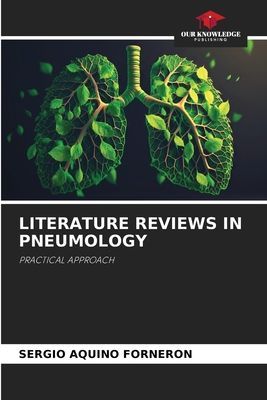 LITERATURE REVIEWS IN PNEUMOLOGY: PRACTICAL APPROACH
