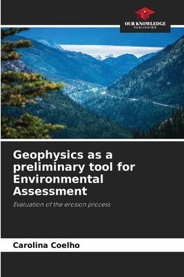 Geophysics as a preliminary tool for Environmental Assessment: Evaluation of the erosion process