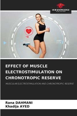 EFFECT OF MUSCLE ELECTROSTIMULATION ON CHRONOTROPIC RESERVE: MUSCULAR ELECTROSTIMULATION AND CHRONOTROPIC RESERVE