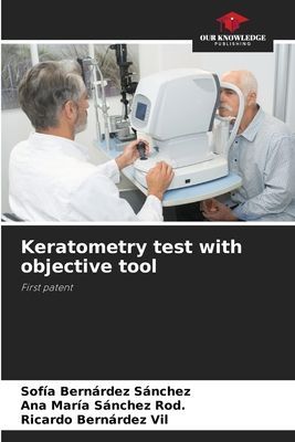 Keratometry test with objective tool: First patent