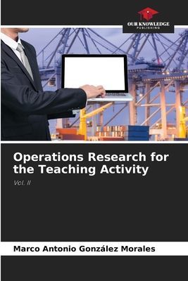 Operations Research for the Teaching Activity: Vol. II