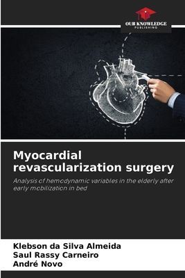 Myocardial revascularization surgery: Analysis of hemodynamic variables in the elderly after early mobilization in bed