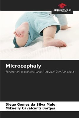 Microcephaly: Psychological and Neuropsychological Considerations