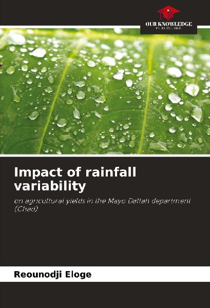 Impact of rainfall variability: on agricultural yields in the Mayo Dallah department (Chad)